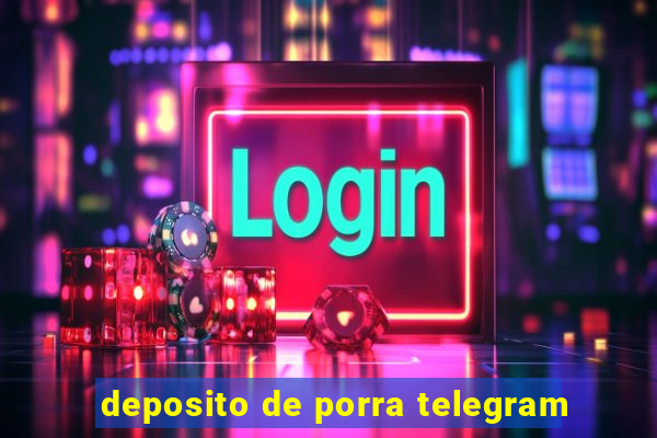 deposito de porra telegram